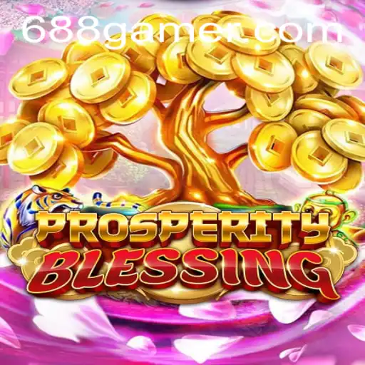 Exploring ProsperityBlessing: A Comprehensive Guide to 688.game